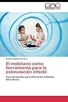 El mobiliario como herramienta para la estimulación infantil 3844341242 Book Cover