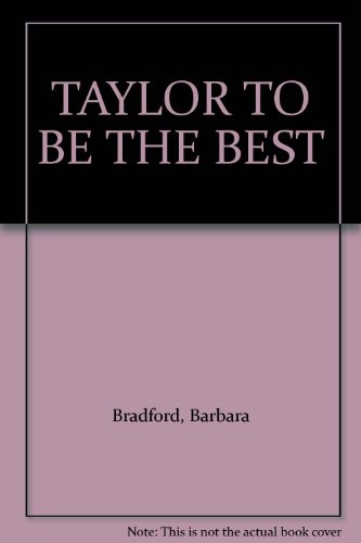 TAYLOR TO BE THE BEST B009W4PY42 Book Cover