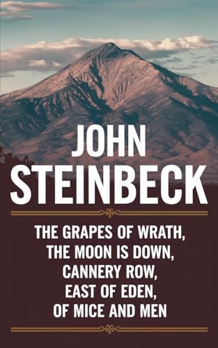 The Grapes of Wrath / The Moon Is Down / Cannery Row / East of Eden / Of Mice and Men (English Edition)