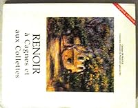 Renoir à Cagnes et aux Collettes (english edition) B00317GVV6 Book Cover
