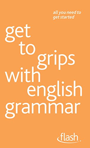Get To Grips With English Grammar Flash Flash Hodder Education Kindle Edition By Simpson Ron Reference Kindle Ebooks Amazon Com