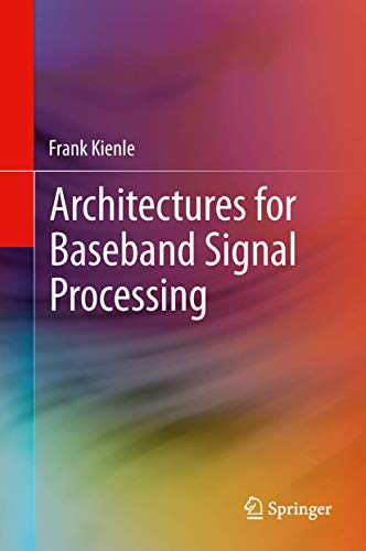 Architectures for Baseband Signal Processing view 2