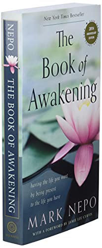 The Book Of Awakening: Having The Life You Want By Being Present To The Life You Have (20Th Anniversary Edition) #TOP2