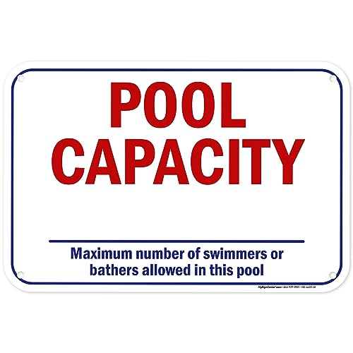 Pool Capacity Sign, 12x18 Inches, 55 mil thick HDPE (high density polyethylene), Made in USA by My Sign Center
