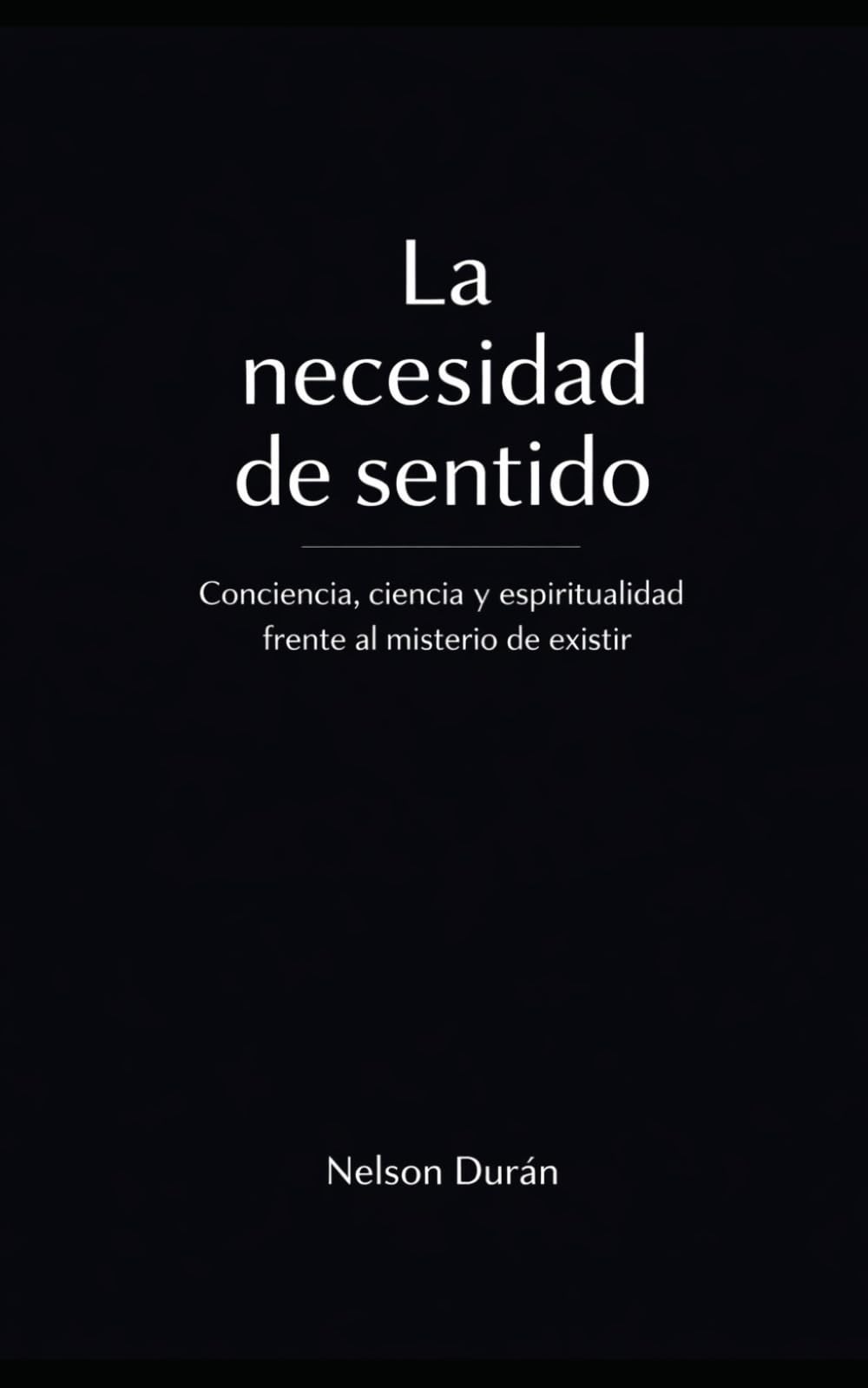 La Necesidad de Sentido