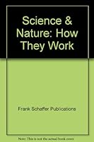 Science & Nature: How They Work 0764700219 Book Cover