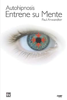 Paperback Autohipnosis: Entrene su mente (Spanish Edition) [Spanish] Book