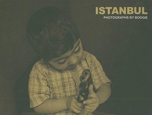 Istanbul: Photographs by Boogie Istanbul: Photographs by Boogie