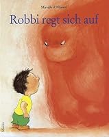 Robbi regt sich auf. 3895651133 Book Cover