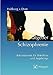 Produktbild Ratgeber Schizophrenie: Informationen für Betroffene und Angehörige (Ratgeber zur Reihe Fortschritte der Psychotherapie)