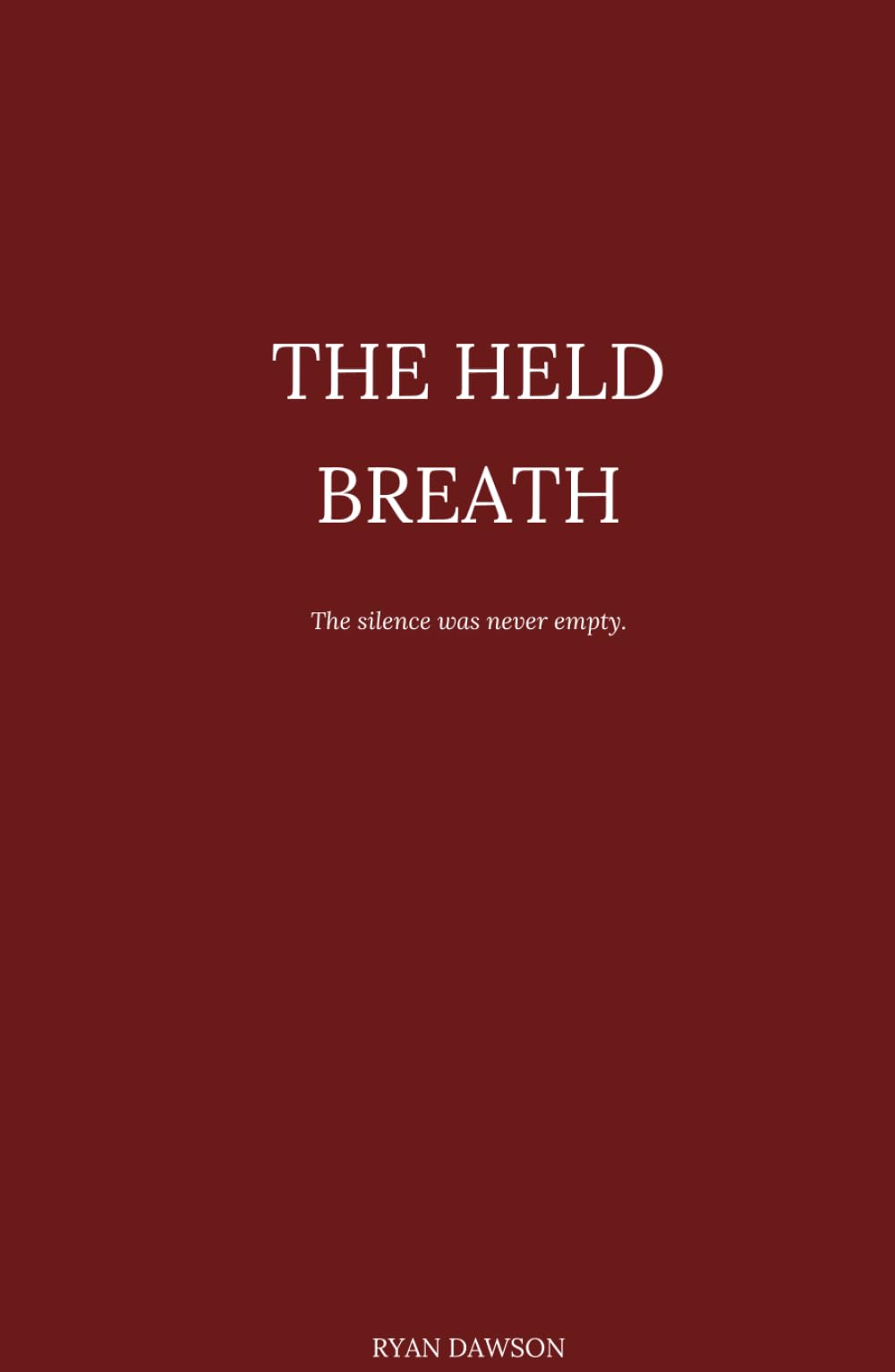 The Held Breath