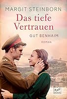 Das tiefe Vertrauen (Gut Benhaim) (German Edition) 2496711271 Book Cover