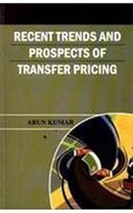 Recent Trends and Prospects of Transfer Pricing
