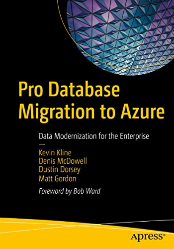 Pro Database Migration to Azure: Data Modernization for the Enterprise view 2