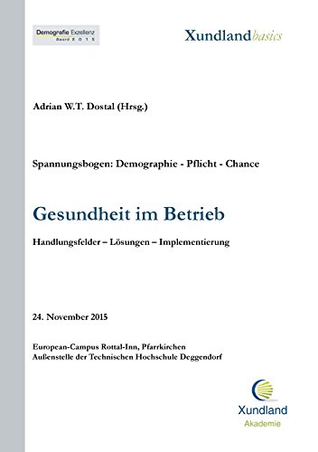 Gesundheit im Betrieb: Handlungsfelder - Lösungen - Implementierung (German Edition)