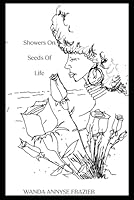 Showers On Seeds Of Life B0D6DC9HXF Book Cover