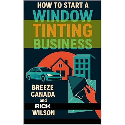 How to Start a Window Tinting Business