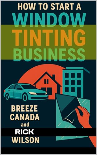 How to Start a Window Tinting Business