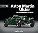 Aston Martin Ulster: The Remarkable History of CMC 614 (Exceptional Cars, 5) (Exceptional Cars Series)