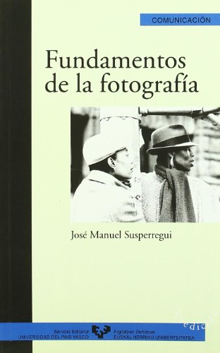 Fundamentos de la fotografía: 9 (Serie de Comunicación)