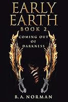 Coming Out of Darkness 1490879463 Book Cover