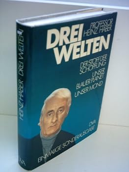 Paperback Drei Welten - Der Stoff der Schöpfung-Unser Blauer Planet-Unser Mond [German] Book
