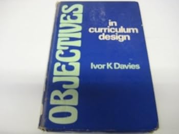 Hardcover Objectives in Curriculum Design Book