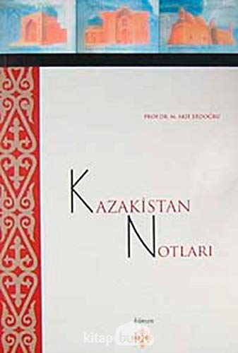 Kazakistan Notlar