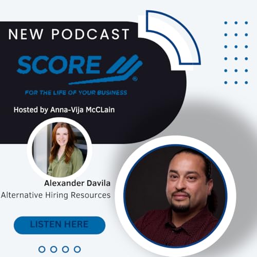 SCORE Connect | Alex Davilia on Alternative Hiring Practices