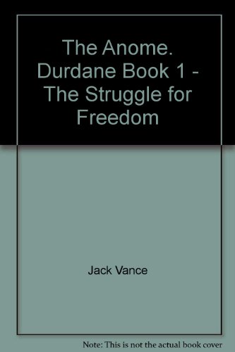 The Anome. Durdane Book 1 - The Struggle for Fr... B002C120QM Book Cover