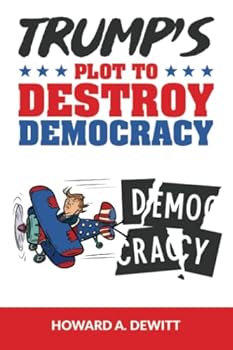 Paperback Trump's Plot To Destroy Democracy Book