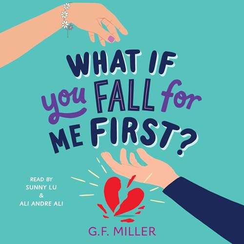 What If You Fall for Me First? by G.F. Miller episode artwork