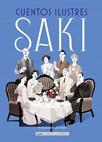 Cuentos ilustres SAKI (Clásicos ilustrados) (Spanish Edition)