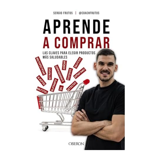 Aprende a comprar: Las claves para elegir productos más saludables (Libros singulares)