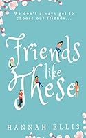 Friends Like These 151769454X Book Cover