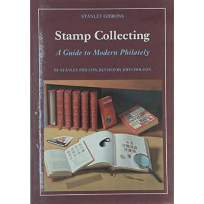 Stamp Collecting: A Guide to Modern Philately