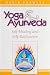 Yoga & Ayurveda: Self-Healing and Self-Realization