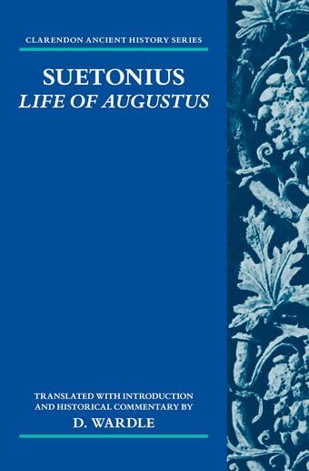 Suetonius: Life of Augustus (Clarendon Ancient History Series)