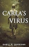  CARLA\'S VIRUS (English Edition)