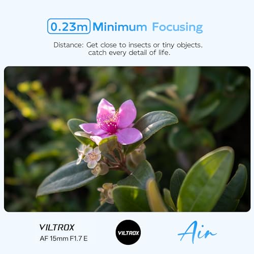VILTROX AF 15mm F1.7 E for Sony Camera, 15mm f/1.7 E Mount Lens for Sony E, APS-C Prime Lens for Sony Cameras a6400 a6500 a6600 ZV-E10 FX30 A6700 ZC-E10II a7Ⅲ a7RⅢ a7Ⅳ a7RⅣ