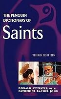 The Penguin Dictionary of Saints(Paperback) - 1996 Edition B009CN59XE Book Cover