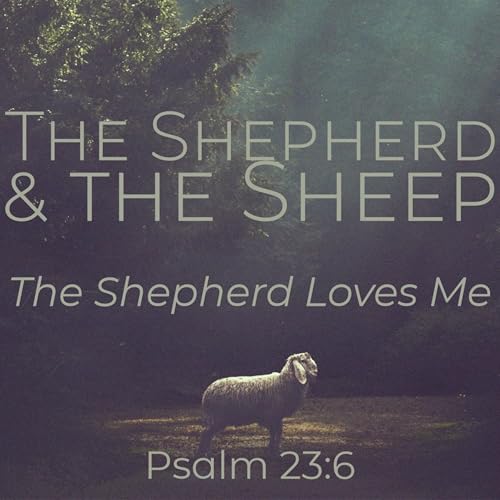 『September 7th, 2025 - "The Shepherd & the Sheep | The Shepherd Loves Me"』のカバーアート