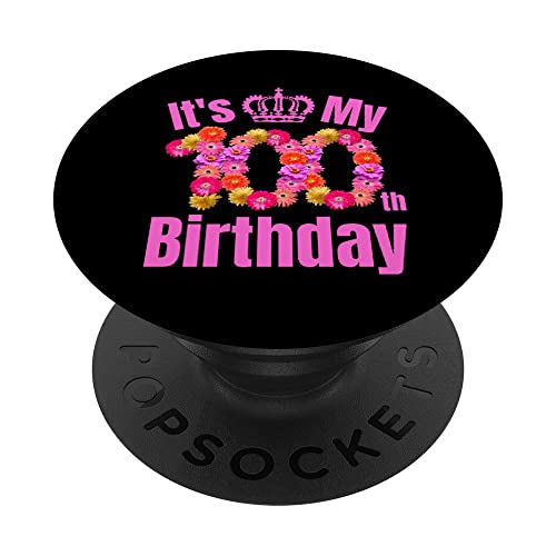 100 Año de edad cumpleaños flor cumpleaños cumpleaños es mi 100 cumpleaños PopSockets PopGrip Intercambiable