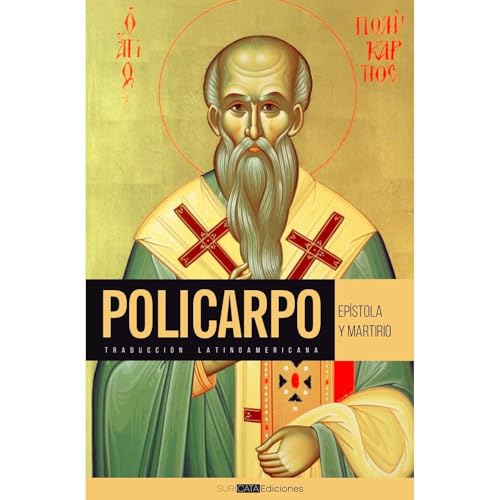 Ep&iacute;stola y Martirio de Policarpo Audiolibro Por Louis Mel&eacute;ndez Gonz&aacute;lez arte de portada