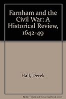 Farnham and the Civil War;: A historical review, 1642-1649, 090163803X Book Cover
