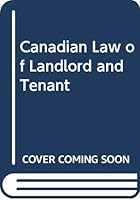 Canadian Law of Landlord and Tenant 0459312502 Book Cover