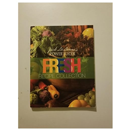 Jack La Lanne's Power Juicer Fresh Recipe Collection