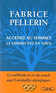 Book's Cover of Accédez au sommet le chemin est en vous