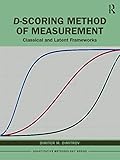 D-scoring Method of Measurement (Quantitative Methodology Series)