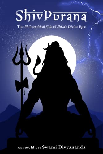 Shiv Purana: The Philosophical Side of Shiva's Divine Epic (English Edition)